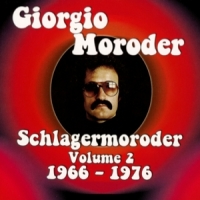 Moroder, Giorgio Schlagermoroder 2