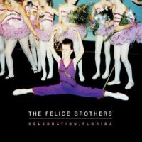 Felice Brothers Celebration Florida
