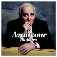 Aznavour, Charles Toujours