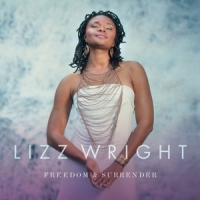 Wright, Lizz Freedom & Surrender