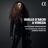 Siranossian, Chouchane / Venice Baroque Orchestra / Andrea Marcon Duelli D'archi A Venezia Locatelli, Vivaldi, Veracini,