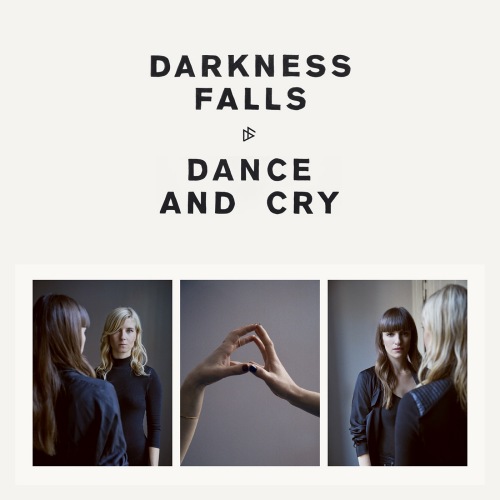 Darkness Falls Dance And Cry