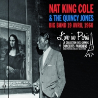 Cole, Nat King & The Quincy Jones Bi Live In Paris 19 Avril 1960