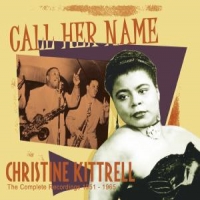 Kittrell, Christine Call Her Name