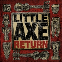 Little Axe Return (essentials & Remixes)