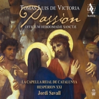 Hesperion Xxi Jordi Savall Capella Passion Officium Hebdomadae Sanctae