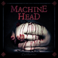 Machine Head Catharsis -ltd-