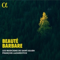 Les Musiciens De Saint-julien / Francois Lazarevitch Telemann: Beaute Barbare