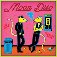 Moon Duo No Fun / Jukebox Babe (white)