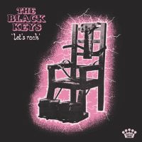 Black Keys "let's Rock"