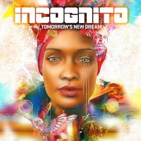 Incognito Tomorrow's New Dream