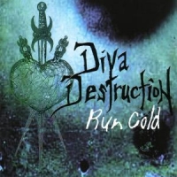 Diva Destruction Run Cold