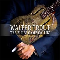Trout, Walter Blues Came Callin' -cd+dvd-