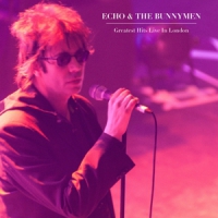 Echo & The Bunnymen Greatest Hits Live In London