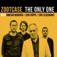 Zootcase Feat. Eric Vloeimans The Only One