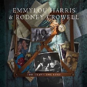 Harris, Emmylou & Rodney Crowell Traveling Kind -lp+cd-