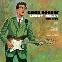 Holly, Buddy Good Rockin' - The Hits -ltd-