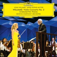 Anne-sophie Mutter, Boston Symphony Williams  Violin Concerto No. 2 & S