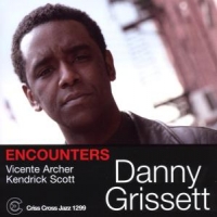 Grissett, Danny -trio- Encounters