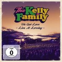 Kelly Family, The We Got Love - Live At Loreley