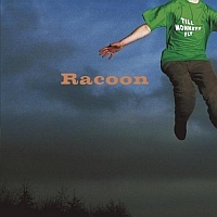 Racoon Till Monkeys Fly