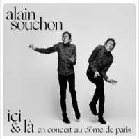 Souchon, Alain Ici & La - En Concert Au Dome De Paris