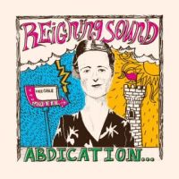 Reigning Sound Abdication...for Your Love (limited Red)