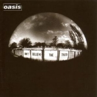 Oasis Don't Believe The Truth