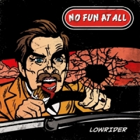 No Fun At All Lowrider