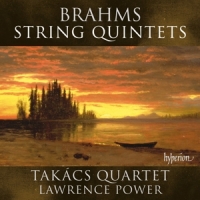 Takacs Quartet, Lawrence Power Brahms  String Quintets Nos. 1 & 2