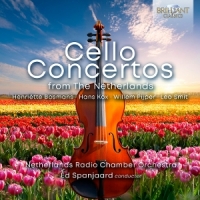 Netherlands Radio Chamber Orchestra & Ed Spanjaard Cello Concertos From The Netherlands