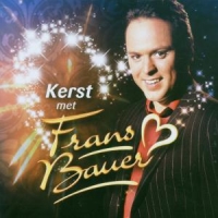 Bauer, Frans Kerst Met Frans Bauer