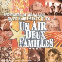 Ogres De Barback, Les & Les Hurlemen Un Air, Deux Families