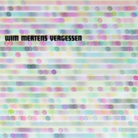 Mertens, Wim Vergessen