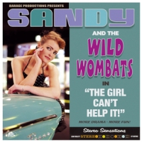 Sandy & The Wild Wombats Girl Can't Help It