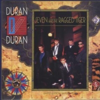 Duran Duran Seven & The Ragged Tiger