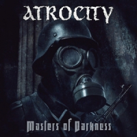 Atrocity Masters Of Darkness