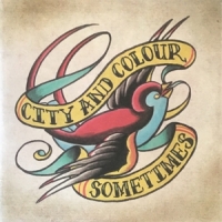 City & Colour Sometimes