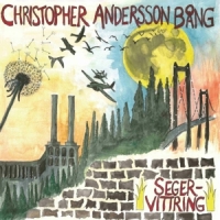 Andersson Bang, Christopher Segervittring