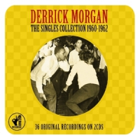 Morgan, Derrick Singles Collection 1960-1962