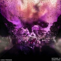 Paradis, Carly Nothing Is Something (cream)