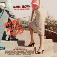 Brown, James & The Famous Flames Please, Please, Please