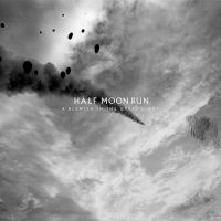 Half Moon Run A Blemish In The Great Light -coloured-