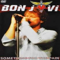 Bon Jovi Something For The Pain