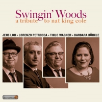 Swingin  Woods A Tribute To Nat King Cole