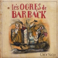 Ogres De Barback, Les Croc  Noces