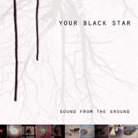 Your Black Star Sound From The Ground