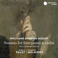 Faust, Isabelle / Alexander Melnikov Mozart Sonatas For Fortepiano & Vio
