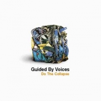 Guided By Voices Do The Collapse
