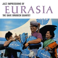 Brubeck, Dave -quartet- Jazz Impressions Of Eurasia